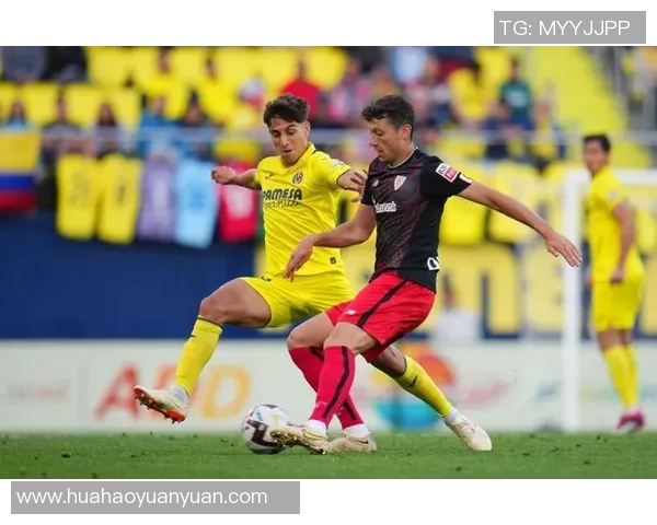 比利亚雷亚尔与毕尔巴鄂竞技的精彩对决即将上演，谁能笑到最后